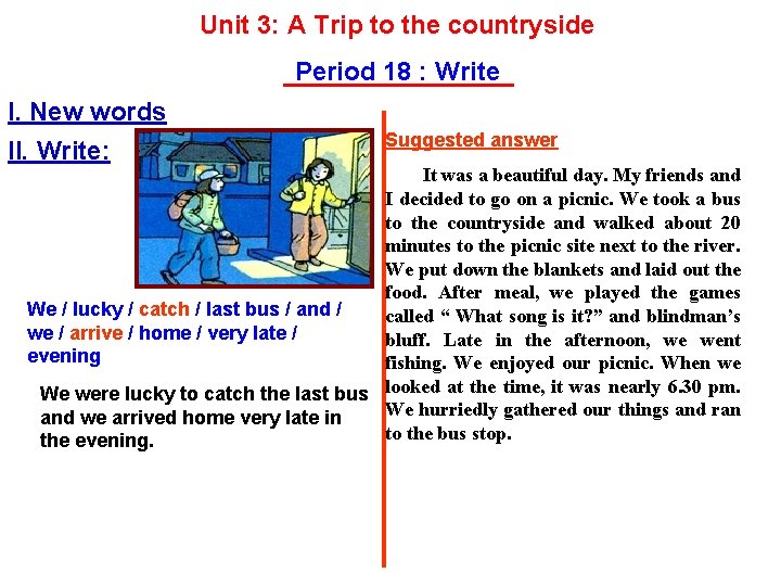 Unit 3: A Trip to the countryside Period 18 : Write I. New words