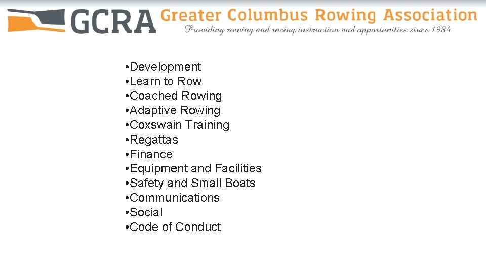  • Development • Learn to Row • Coached Rowing • Adaptive Rowing •