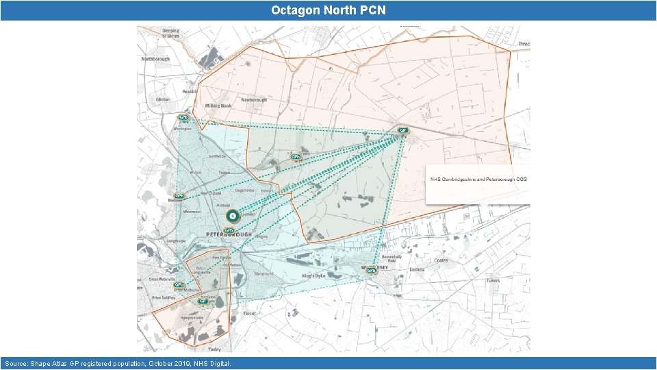 Octagon North PCN Source: Shape Atlas GP registered population, October 2019, NHS Digital. 