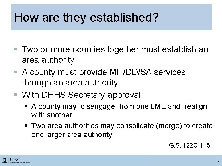How are they established? § Two or more counties together must establish an area