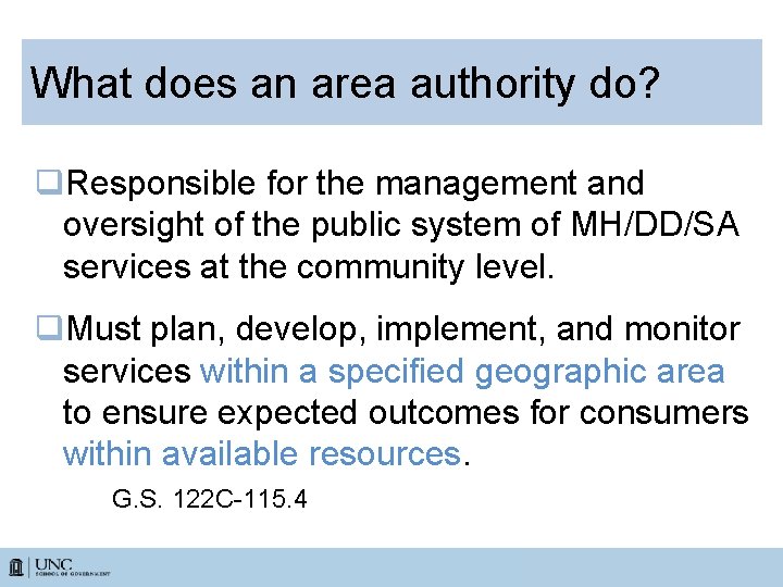 What does an area authority do? q. Responsible for the management and oversight of