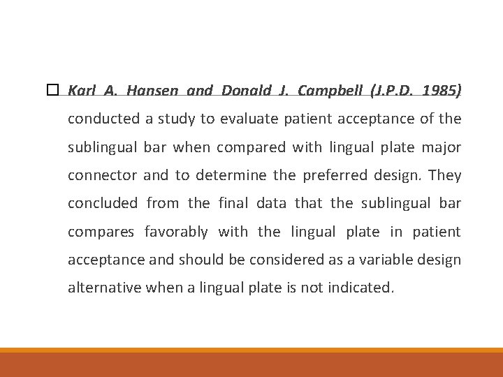  Karl A. Hansen and Donald J. Campbell (J. P. D. 1985) conducted a