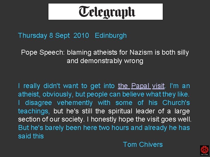 Thursday 8 Sept 2010 Edinburgh Pope Speech: blaming atheists for Nazism is both silly