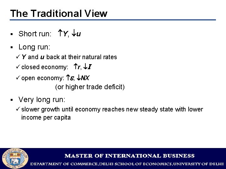 The Traditional View § Short run: Y, u § Long run: ü Y and