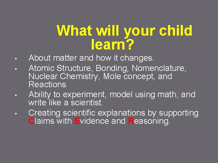 What will your child learn? • • About matter and how it changes. Atomic