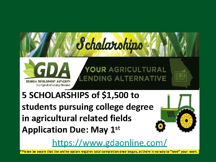 5 SCHOLARSHIPS of $1, 500 to students pursuing college degree in agricultural related fields