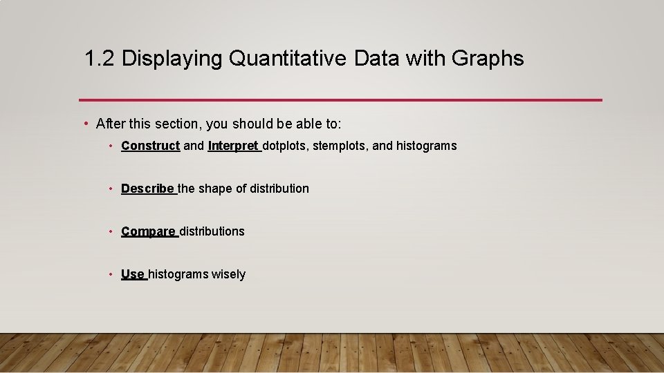 1. 2 Displaying Quantitative Data with Graphs • After this section, you should be 1. 2 Displaying Quantitative Data with Graphs • After this section, you should be