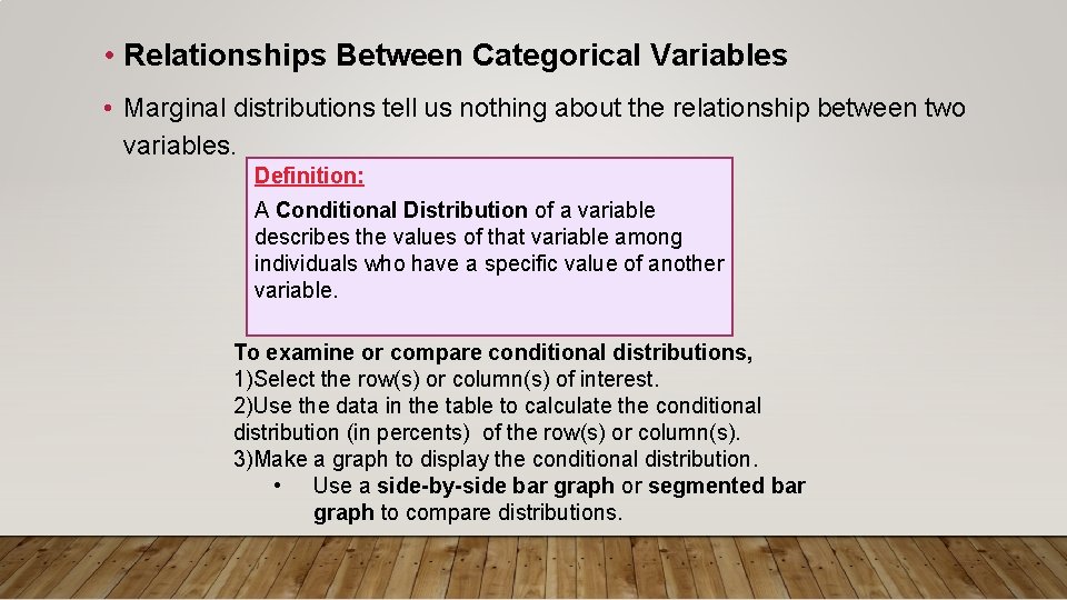 • Relationships Between Categorical Variables • Marginal distributions tell us nothing about the • Relationships Between Categorical Variables • Marginal distributions tell us nothing about the
