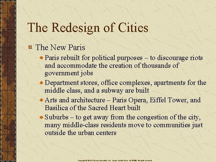 The Redesign of Cities The New Paris rebuilt for political purposes – to discourage