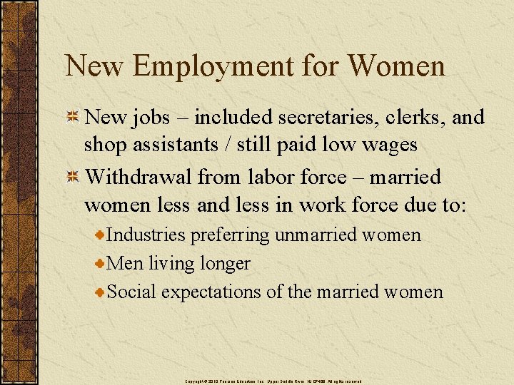 New Employment for Women New jobs – included secretaries, clerks, and shop assistants /