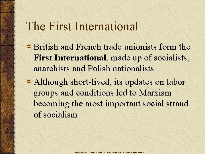 The First International British and French trade unionists form the First International, made up