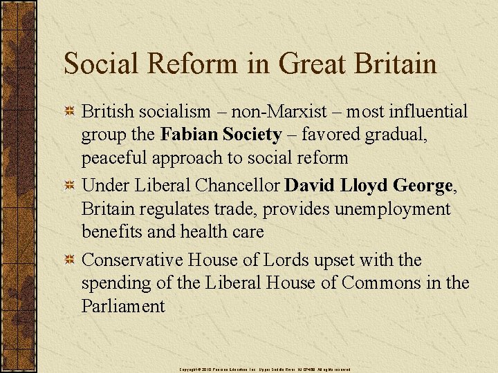Social Reform in Great Britain British socialism – non-Marxist – most influential group the