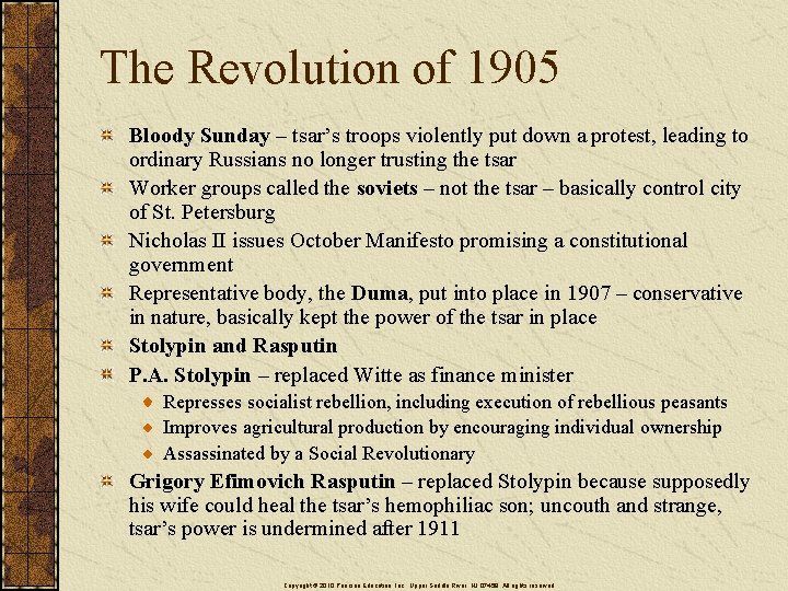 The Revolution of 1905 Bloody Sunday – tsar’s troops violently put down a protest,