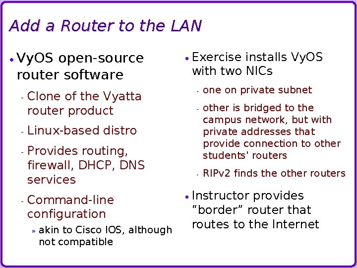 Add a Router to the LAN Vy. OS open-source router software - Clone of