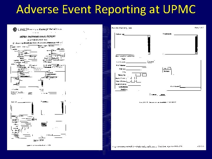 Adverse Event Reporting at UPMC 
