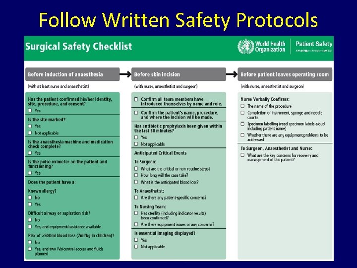 Follow Written Safety Protocols http: //www. tubechop. com/watch/35295 