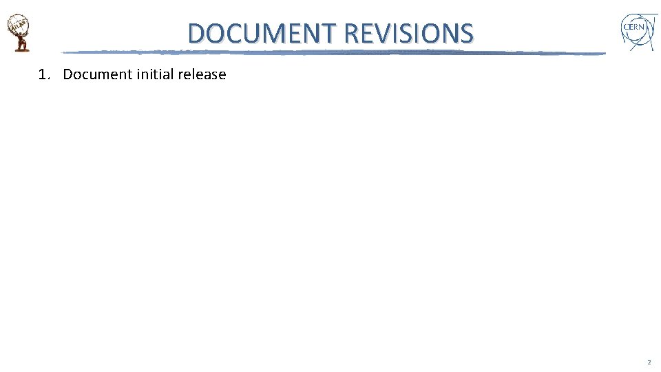 DOCUMENT REVISIONS 1. Document initial release 2 