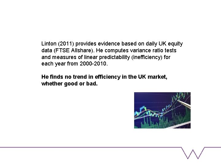 Linton (2011) provides evidence based on daily UK equity data (FTSE Allshare). He computes