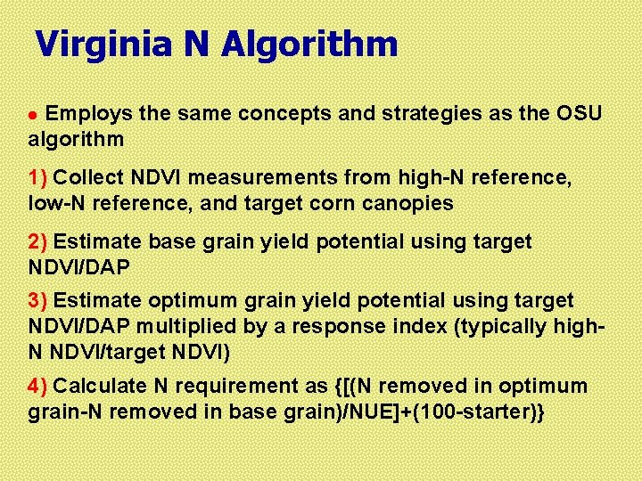 Virginia N Algorithm Employs the same concepts and strategies as the OSU algorithm l