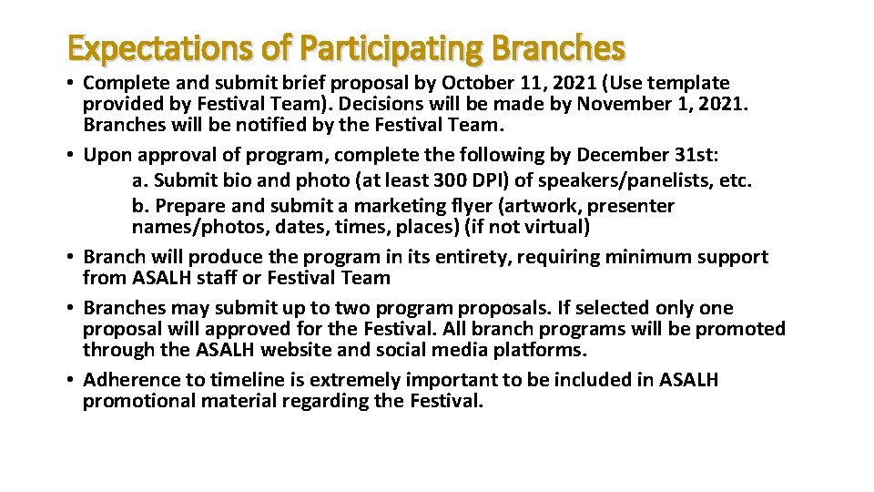 Expectations of Participating Branches • Complete and submit brief proposal by October 11, 2021