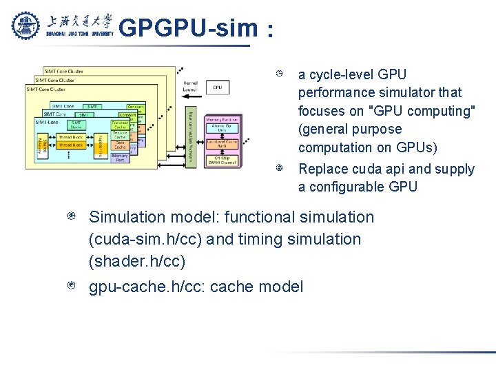 GPGPU-sim： a cycle-level GPU performance simulator that focuses on "GPU computing" (general purpose computation