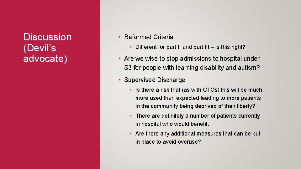 Discussion (Devil’s advocate) • Reformed Criteria • Different for part II and part III