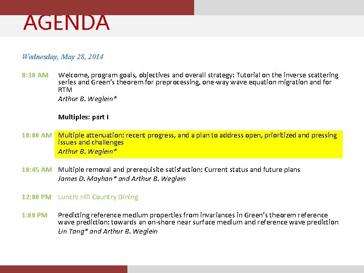 AGENDA Wednesday, May 28, 2014 8: 30 AM Welcome, program goals, objectives and overall