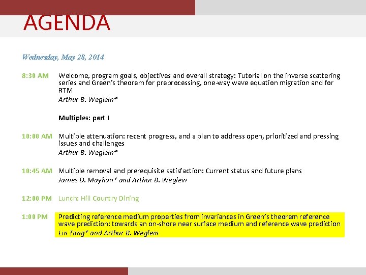 AGENDA Wednesday, May 28, 2014 8: 30 AM Welcome, program goals, objectives and overall