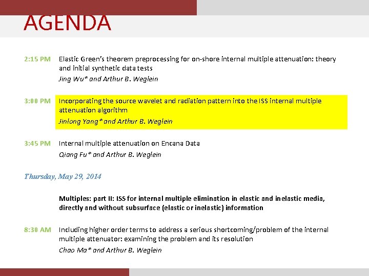 AGENDA 2: 15 PM Elastic Green’s theorem preprocessing for on-shore internal multiple attenuation: theory