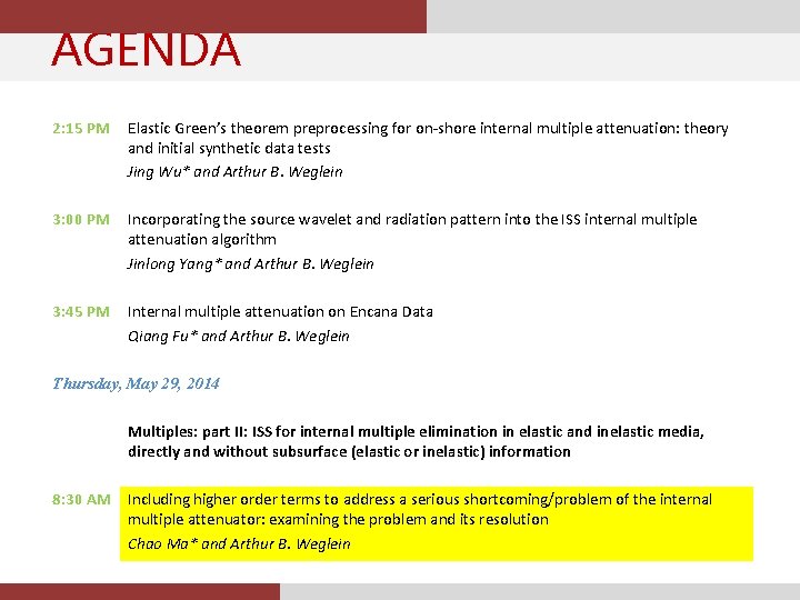 AGENDA 2: 15 PM Elastic Green’s theorem preprocessing for on-shore internal multiple attenuation: theory