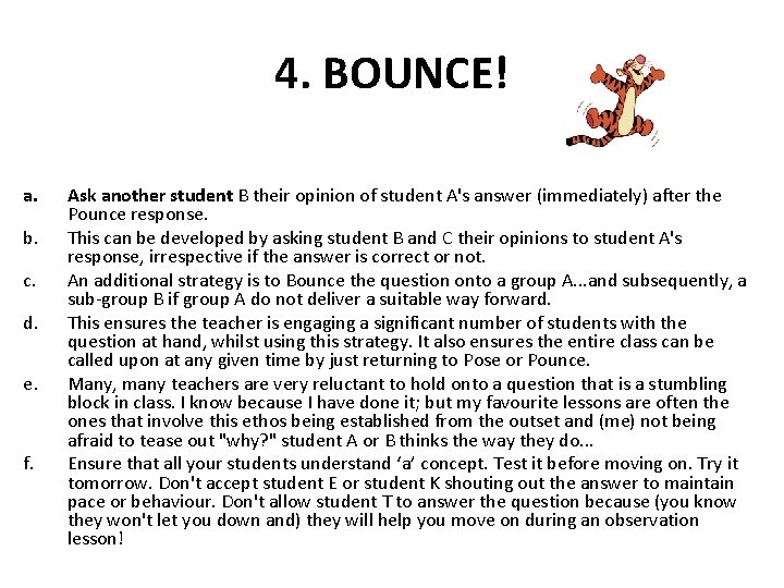 4. BOUNCE! a. b. c. d. e. f. Ask another student B their opinion