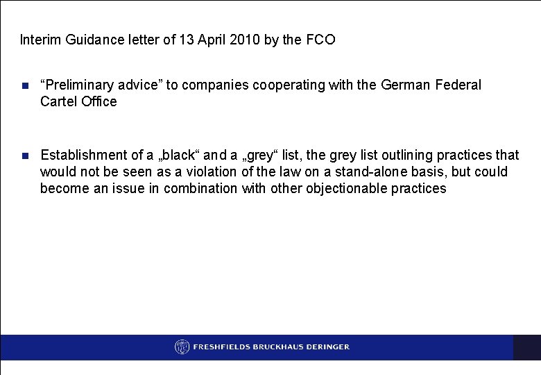 Interim Guidance letter of 13 April 2010 by the FCO n “Preliminary advice” to