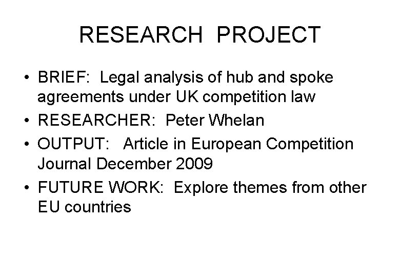 RESEARCH PROJECT • BRIEF: Legal analysis of hub and spoke agreements under UK competition