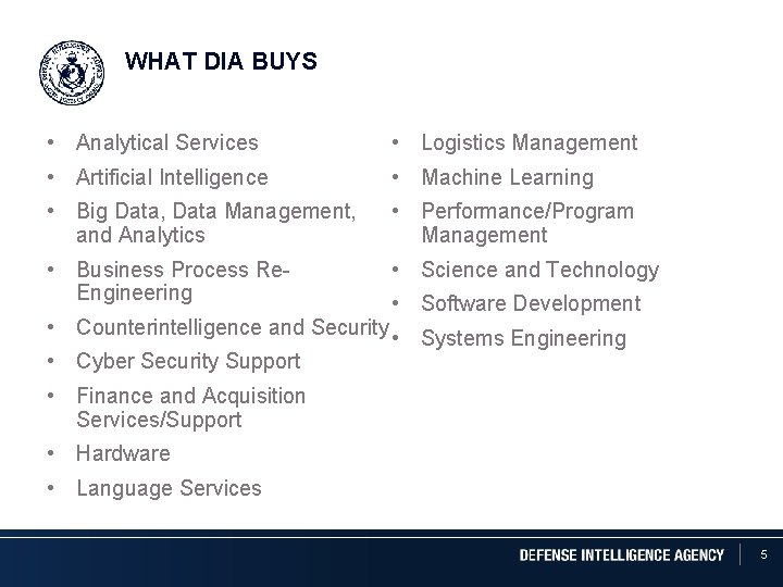 WHAT DIA BUYS • Analytical Services • Logistics Management • Artificial Intelligence • Machine