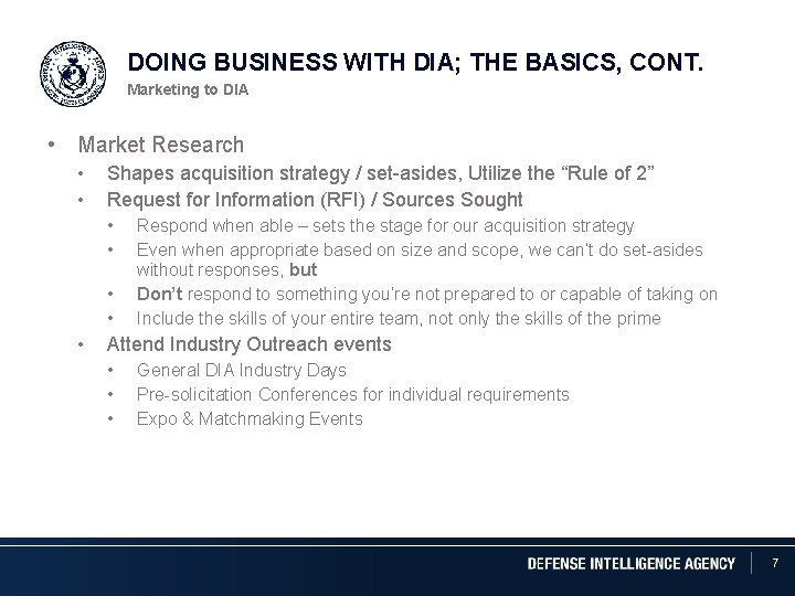 DOING BUSINESS WITH DIA; THE BASICS, CONT. Marketing to DIA • Market Research •