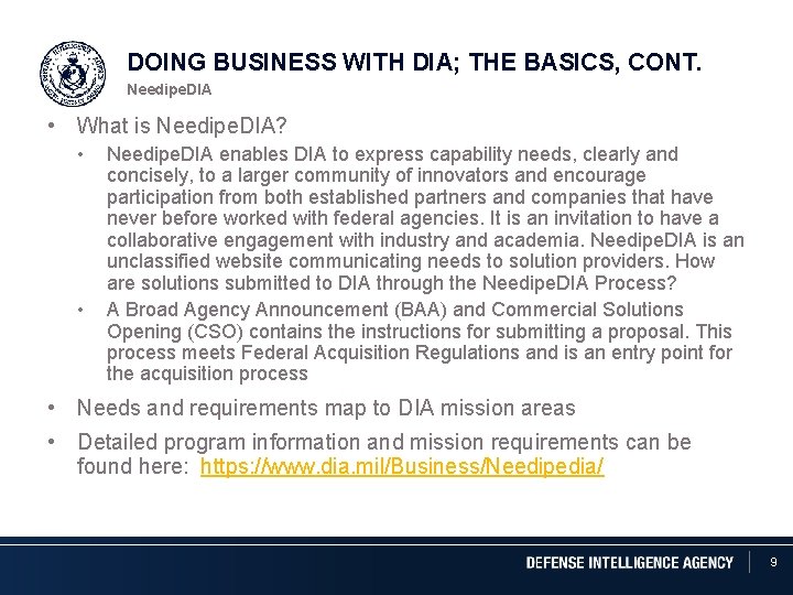 DOING BUSINESS WITH DIA; THE BASICS, CONT. Needipe. DIA • What is Needipe. DIA?