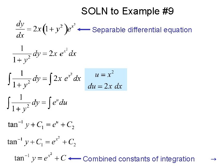 SOLN to Example #9 Separable differential equation Combined constants of integration 