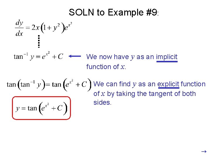 SOLN to Example #9: We now have y as an implicit function of x.