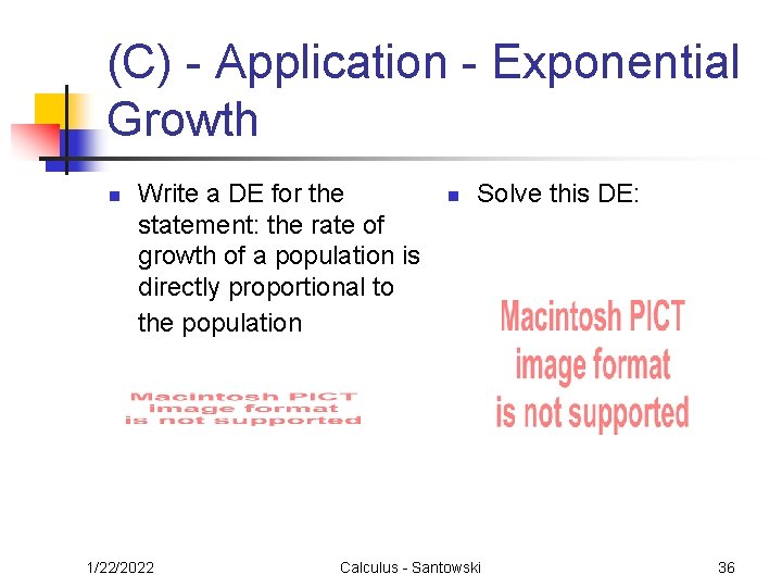 (C) - Application - Exponential Growth n Write a DE for the statement: the