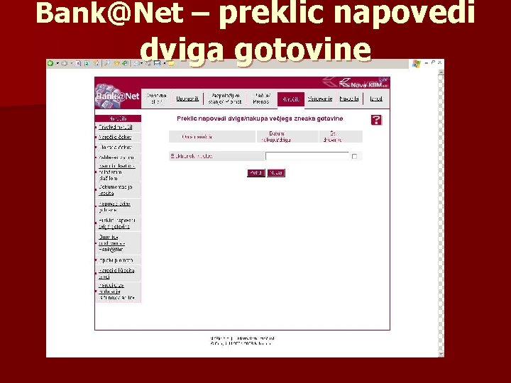 Bank@Net – preklic napovedi dviga gotovine 