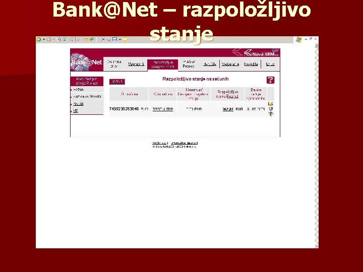 Bank@Net – razpoložljivo stanje 7439230283048 