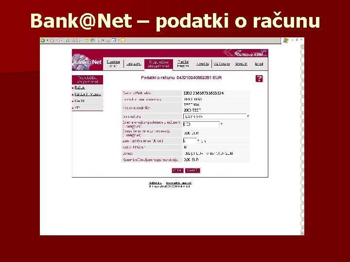 Bank@Net – podatki o računu IS 02 23656735653524 