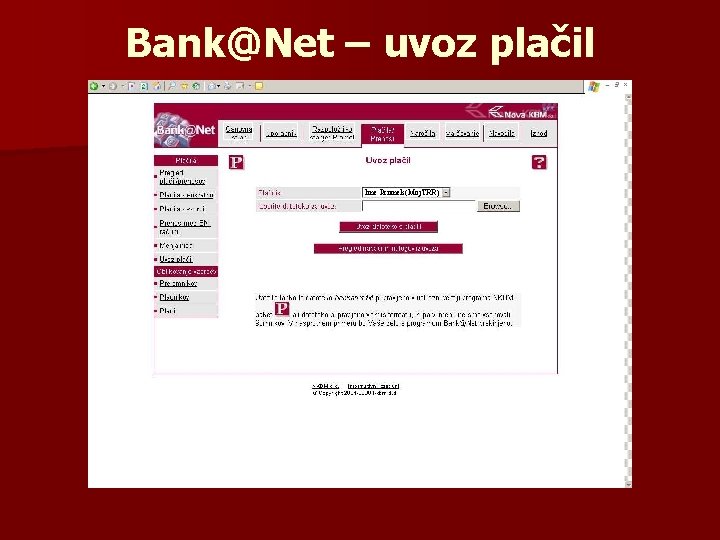 Bank@Net – uvoz plačil Ime Priimek(Moj. TRR) 