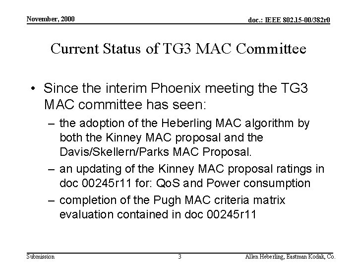 November, 2000 doc. : IEEE 802. 15 -00/382 r 0 Current Status of TG