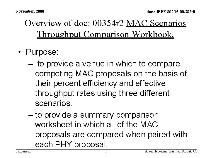 November, 2000 doc. : IEEE 802. 15 -00/382 r 0 Overview of doc: 00354