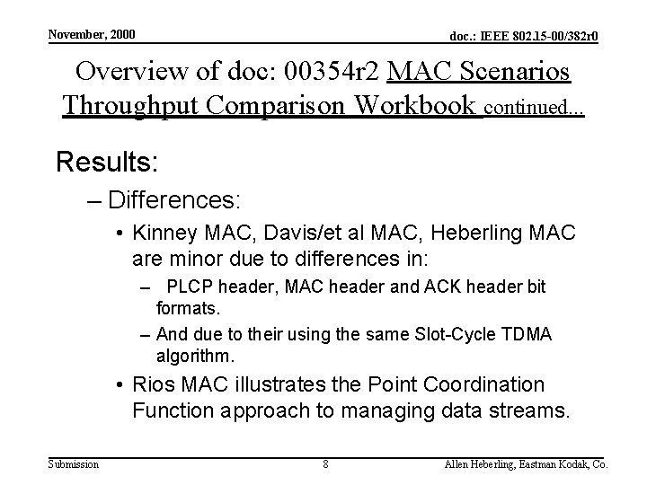 November, 2000 doc. : IEEE 802. 15 -00/382 r 0 Overview of doc: 00354