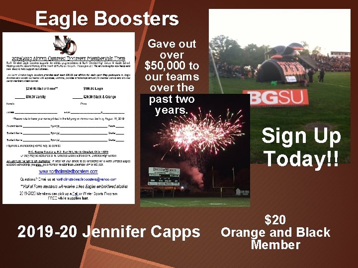 Eagle Boosters Gave out over $50, 000 to our teams over the past two
