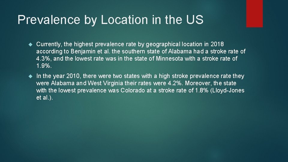 Prevalence by Location in the US Currently, the highest prevalence rate by geographical location