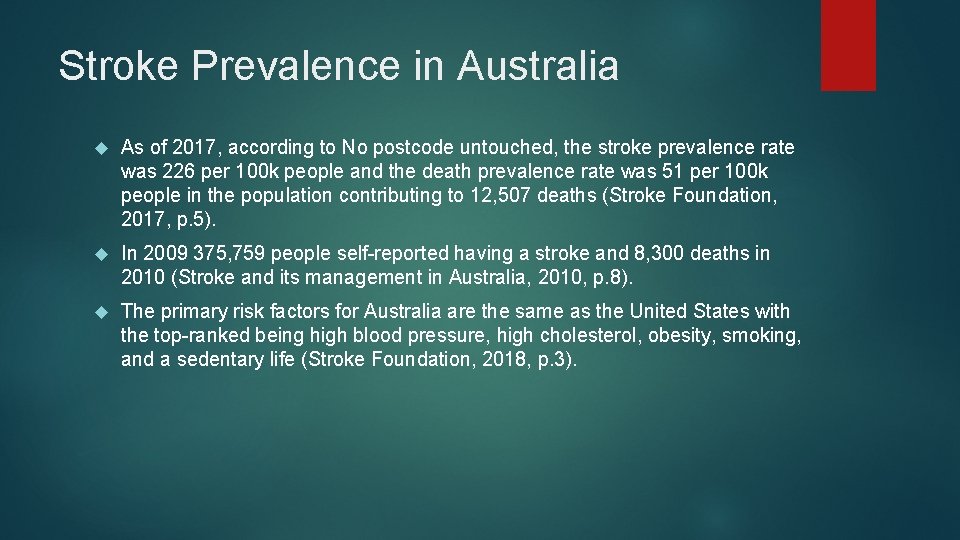 Stroke Prevalence in Australia As of 2017, according to No postcode untouched, the stroke