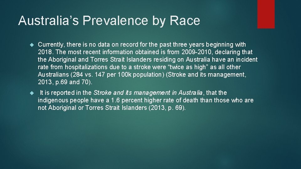Australia’s Prevalence by Race Currently, there is no data on record for the past